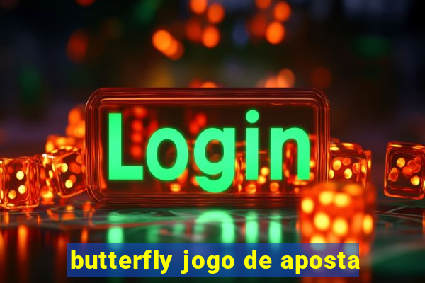 butterfly jogo de aposta